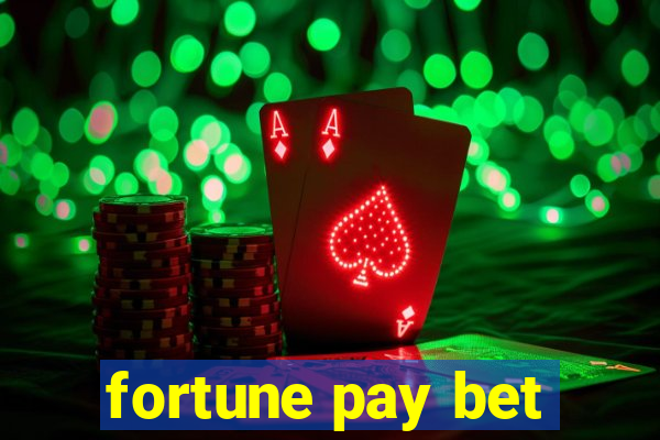 fortune pay bet